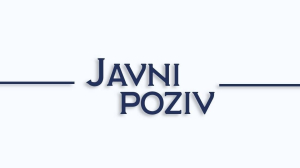 Javni poziv za odabir banaka za plasman kreditne linije uz subvencioniranje dijela kamatne stope ili profitne marže od strane Ministarstva privrede