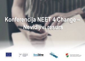 Konferencija NEET 4 Change – Nevidljivi resurs