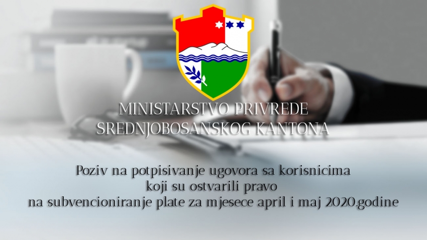 Poziv na potpisivanje ugovora sa korisnicima koji su ostvarili pravo na subvencioniranje plate za mjesece april i maj 2020.godine