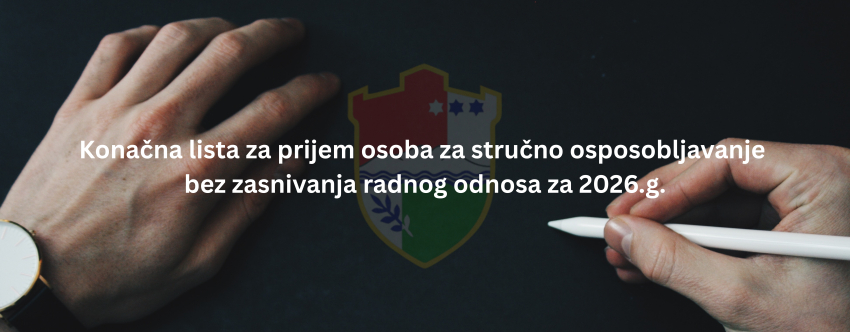 Konačna lista za prijem osoba za stručno osposobljavanje bez zasnivanja radnog odnosa za 2026.g.