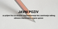 JAVNI POZIV za prijem lica za stručno osposobljavanje bez zasnivanja radnog odnosa u kantonalne organe uprave